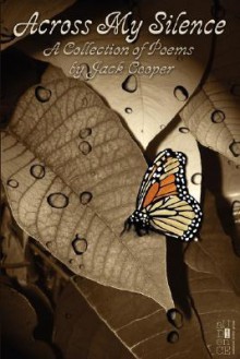 Across My Silence - Jack Cooper, M. Stefan Strozier