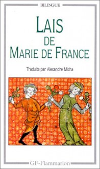 Lais de Marie de France - Marie de France, Alexandre Micha