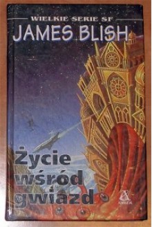 Latające Miasta, t.2: Życie wśród gwiazd - James Blish