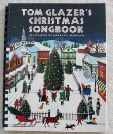 Tom Glazer's Christmas Song Book - Tom Glazer, Barbara Corrigan