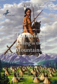 Thunder Rolling in the Mountains - Scott O'Dell