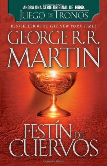 Festin de cuervos - George R.R. Martin