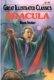 Dracula (Great Illustrated Classics) - Bram Stoker