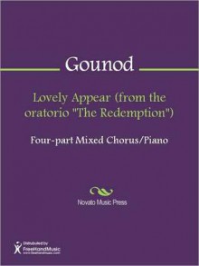 Lovely Appear (from the oratorio "The Redemption") - Charles Gounod