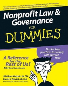 Nonprofit Law & Governance for Dummies - Jill Gilbert Welytok, Daniel S. Welytok, Chuck Grassley