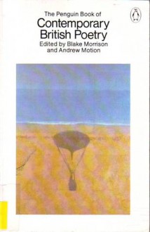 The Penguin Book of Contemporary British Poetry - Blake Morrison, Andrew Motion