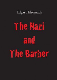 The Nazi and the Barber - Edgar Hilsenrath, Andrew White