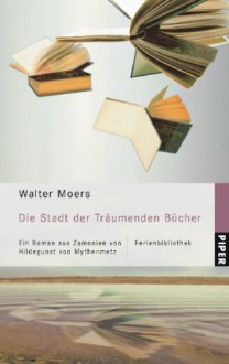 Die Stadt der Träumenden Bücher - Walter Moers