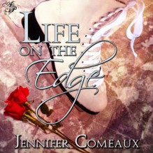 Life on the Edge - Jennifer Comeaux, Katie Leonard