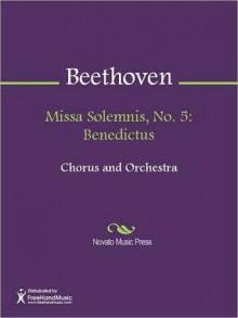 Missa Solemnis, No. 5: Benedictus - Ludwig van Beethoven