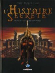 L'histoire Secrète, Tome 4: Les Clés De Saint Pierre - Jean-Pierre Pécau, Fred Blanchard, Carole Beau, Leo Pilipovic