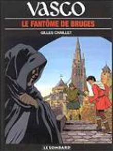 Le Fantôme de Bruges - Gilles Chaillet