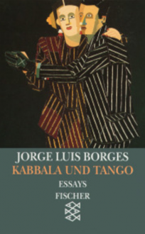 Kabbala und Tango. Essays 1930-1932 (Werke in 20 Bänden 2) - Jorge Luis Borges