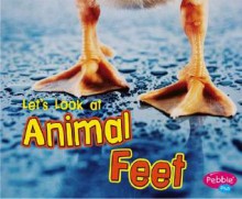 Let's Look at Animal Feet - Wendy Perkins, Gail Saunders-Smith, Suzanne B. McLaren