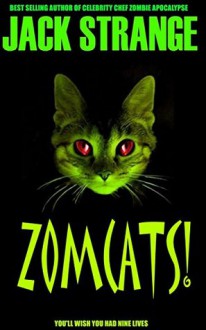 Zomcats! - Amanda Horan, Graeme Parker, Jack Strange