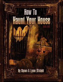 How To Haunt Your House - Shawn Mitchell, Lynne Mitchell