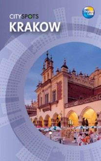 Krakow (CitySpots) - Richard Schofield