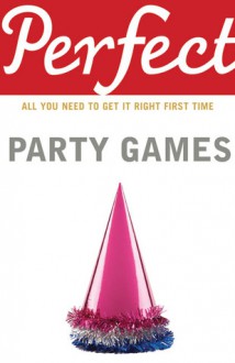 Perfect Party Games - Stephen Curtis