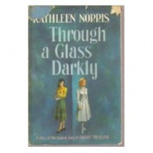 Through a Glass Darkly - Kathleen Thompson Norris