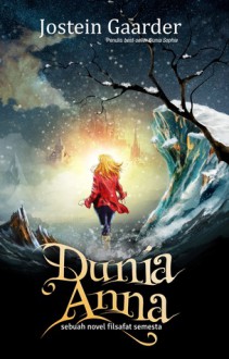 Dunia Anna - Jostein Gaarder, Irwan Syahrir