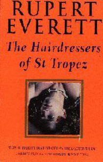 The Hairdressers Of St.Tropez - Rupert Everett