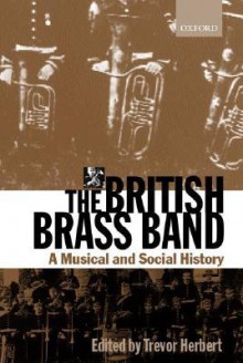 The British Brass Band - Trevor Herbert