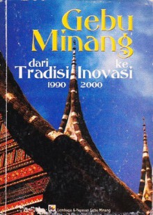 Gebu Minang: Dari Tradisi ke Inovasi 1990 - 2000 - Hamid Jabbar, Edy Utama