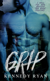 Grip - Kennedy Ryan