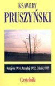 Sarajewo 1914, Szanghaj 1932, Gdańsk 193? - Ksawery Pruszyński