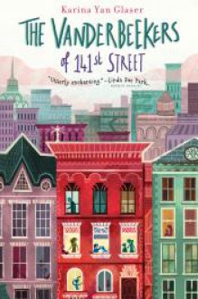 The Vanderbeekers of 141st Street - Karina Yan Glaser