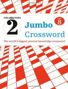 The Times 2 Jumbo Crossword Book 8 - John Grimshaw