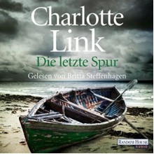 Die letzte Spur - Deutschland Random House Audio, Charlotte Link, Britta Steffenhagen