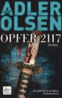 Opfer 2117 - Jussi Adler-Olsen