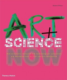 Art + Science Now - Stephen Wilson