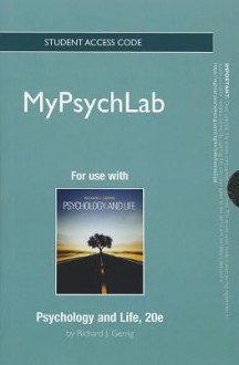 New Mypsychlab -- Standalone Access Card -- For Psychology and Life - Richard J. Gerrig