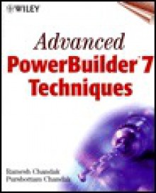 Advanced PowerBuilder. 7 Techniques [With CDROM] - Ramesh Chandak