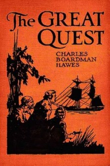 The Great Quest - Charles Boardman Hawes, George Varian