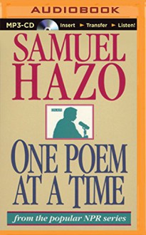 One Poem at a Time - Samuel Hazo, Samuel Hazo