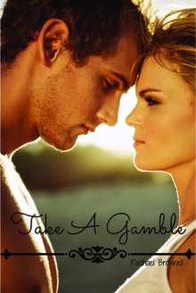 Take A Gamble - Rachael Brownell