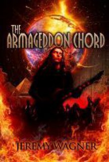 The Armageddon Chord - Jeremy Wagner