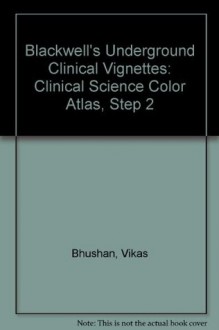 Clinical Science Color Atlas Steps 2 & 3 - Bhushan, Pall