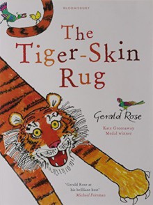 The Tiger-Skin Rug by Gerald Rose (2011-06-06) - Gerald Rose;