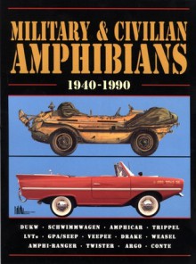 Military & Civilian Amphibians 1940-90 - R.M. Clarke