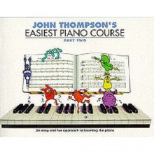 Easiest Piano Course - John Thompson