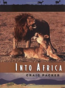 Into Africa - Craig Packer