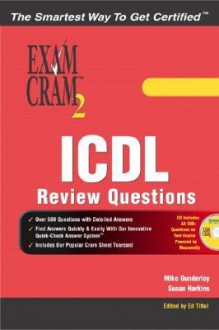 ICDL Review Exercises Exam Cram 2 - Michael Gunderloy, Susan Harkins