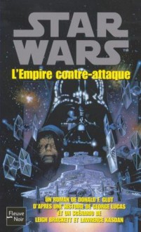 Star wars. L'empire contre-attaque - Donald F. Glut, Leigh Brackett, George Lucas