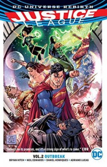 Justice League Vol. 2: Outbreak (Rebirth) - Bryan Hitch