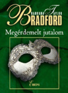 Megérdemelt jutalom - Barbara Taylor Bradford, Erika Urbán