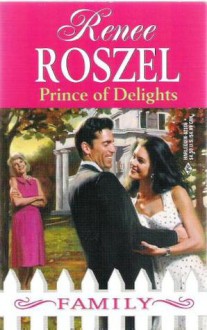 Prince of Delights - Renee Roszel